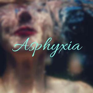 Asphyxia