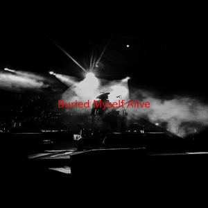 Buried Myself Alive (Tribute version originally performed by The Used)