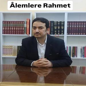 Âlemlere Rahmet