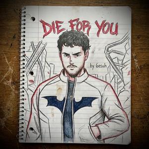 Die For You