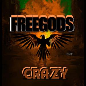 CRAZY (feat. PERCY THE GOD, CHELLZ MURDA THE GOD & GURBUR THE GOD)