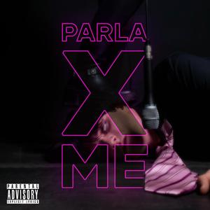 parla X me