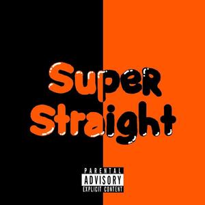 Super Straight