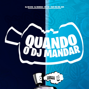 Quando O DJ Mandar