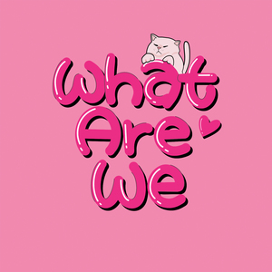 What Are We (말해줘) (Inst.)
