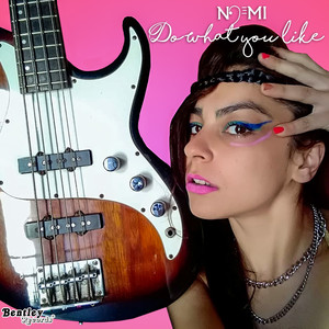 Do What You Like (Prod. By Noemi Sarah Costanzino, Earl Cohen & Jeff Dabellprod. By Noemi Sarah Costanzino, Earl Cohen & Jeff Dabella)