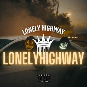 Lonely Highway (feat. Arapahoe T.R.U.E.S)