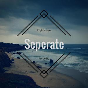 Seperate (with Lighthouse)