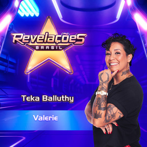 Valerie (Revelações Brasil, Temporada 3, Semifinal)