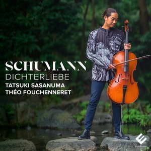 Dichterliebe, Op. 48: No. 1, Im wunderschönen Monat Mai (Arr. for Cello and Piano by Tatsuki Sasanuma)