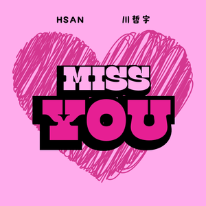 MISS YOU