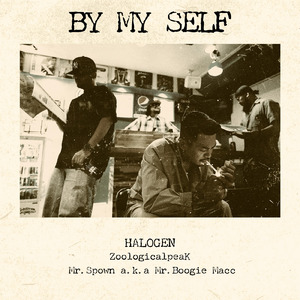 By my self (feat. ZoologicalpeaK & Mr.Spown)