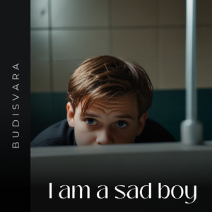 I am a sad boy