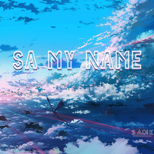 Sa My Name