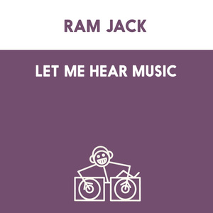 Let Me Hear Music (Ramjamma Dub)