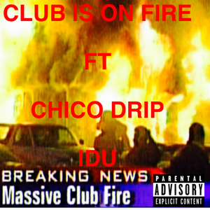 CLUB IS ON FIRE