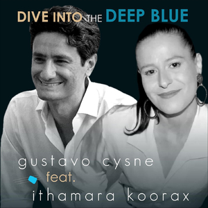 Dive Into The Deep Blue (feat. Ithamara Koorax)