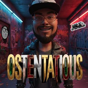 Ostentatious (Split Spectrum)