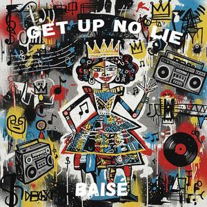 Get Up No Lie