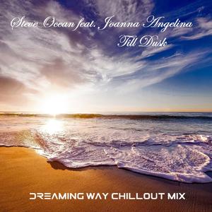 Till Dusk (feat. Joanna Angelina) (Dreaming Way chillout mix) (Dreaming Way chillout mix)
