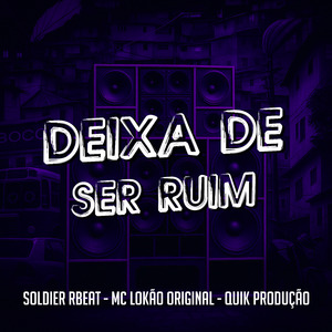 Deixa de Ser Ruim (Slowed)