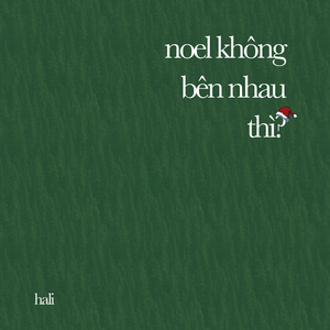 noel không bên nhau thì?