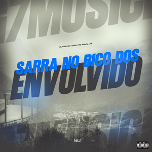 Sarra no Bico dos Envolvido