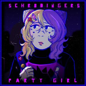 Schrodinger's Party Girl (feat. Du Du Danyon) (D-mix)