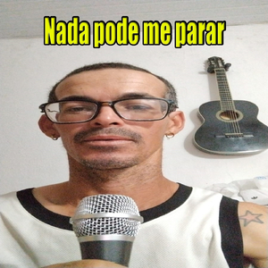 Nada pode me parar