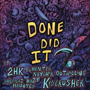 Done Did It (feat. Kidcrusher)