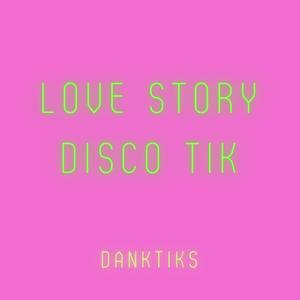 Love Story Disco Tik