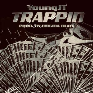 Trappin'