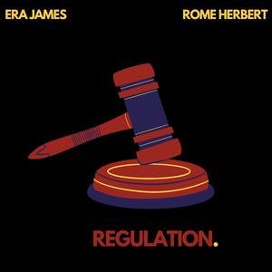 REGULATION (feat. Era James)