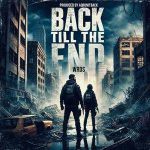 Back Till The End (feat. WRDS)