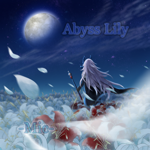 Abyss Lily - 于深渊绽放的纯白之花