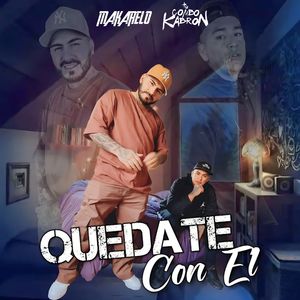 Quédate Con El