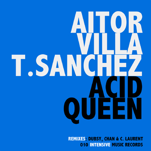 Acid Queen (Chan & C. Laurent Last Trip Remix)