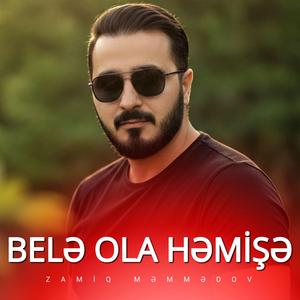 Belə ola həmişə