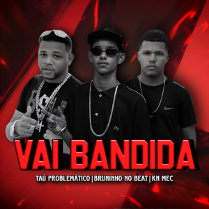 Vai Bandida