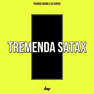 Tremenda Satax
