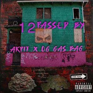 12 Pass By (feat. OgGasBag)