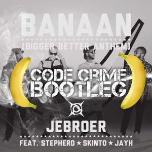 Banaan (Code Crime Bootleg)