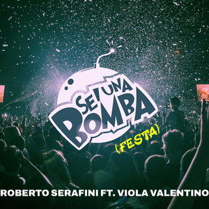 Sei una bomba (Festa)