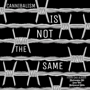 Cannibalism Is Not The Same