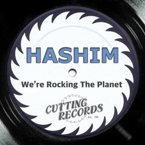 We're Rocking the Planet (Hashim Mix)
