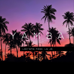 Yamba (feat. La Já)
