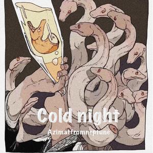 ‘Cold’ night