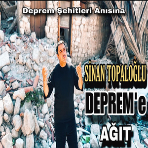 Deprem'e Ağıt (Deprem Şehitleri Anısına)