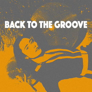 Back To The Groove