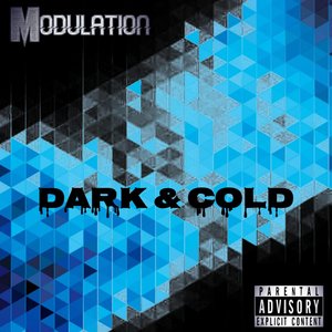 Dark & Cold
